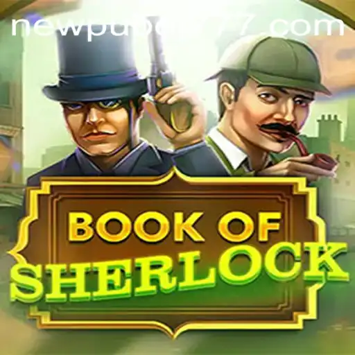 Descubra o Fascinante Mundo de BookOfSherlock: Jogo de Estratégia e Mistério da Newpubet